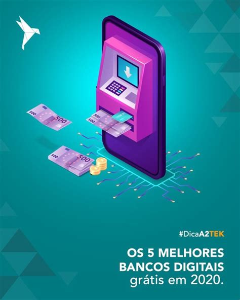 Os 5 melhores bancos digitais grátis em 2020 Blog A2TEK