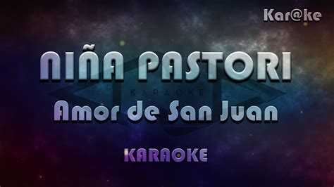 Niña Pastori Amor de San Juan Kar ke YouTube