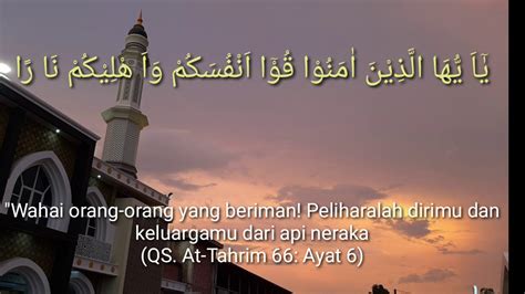 Surah At Tahrim Ayat 6 8 Ust Abdul Qodir