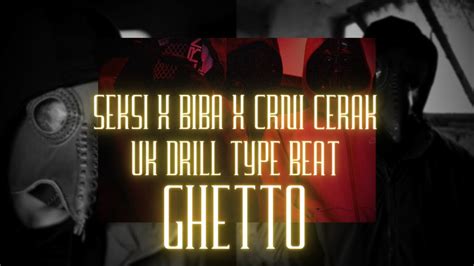 Seksi X Biba X Crni Cerak Ghetto Uk Drill Type Beat Youtube