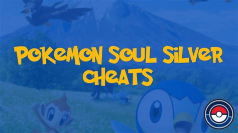 Pokemon Soul Silver Cheats | PokeIndex