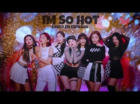 Momoland Im So Hot Cover Es Español YouTube