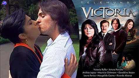 Telenovela Victoria Con Victoria Ruffo Y Mauricio Ochmann Youtube