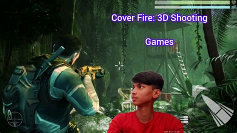 Cover Fire 3d Game Video Acche Lage To Like Subscribe Comment Kar Dena 👈👍👍👍🤲 Youtube