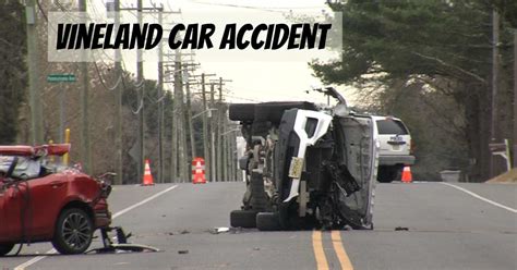 A Woman Died In A Car Accident In Vineland New Jersey Has Been