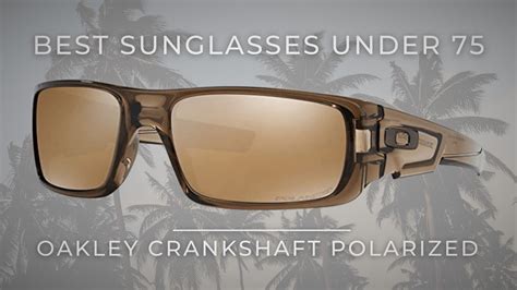 Best Sunglasses Under 75 Oakley Crankshaft Polarized YouTube