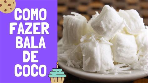 Bala de Coco RECEITA FÁCIL PARA FAZER NA QUARENTENA YouTube