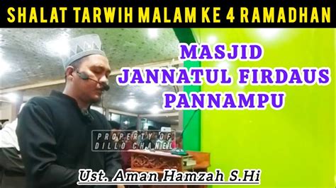 Shalat Tarwih Malam Ke Ramadhan Ustadz Aman Hamzah S Hi Masjid