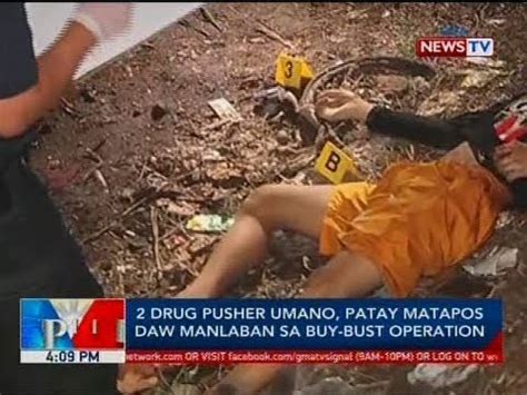 BP 2 Drug Pusher Umano Patay Matapos Daw Manlaban Sa Buy Bust