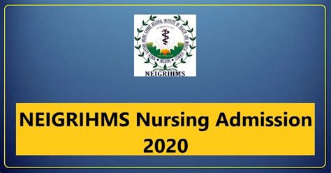 NEIGRIHMS Nursing Admission 2020 – Apply for B.Sc and M.Sc Courses