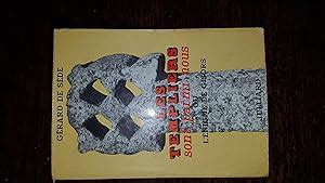 LES TEMPLIERS SONT PARMIS NOUS ou L ENIGME DE GISORS by Gérard de SEDE