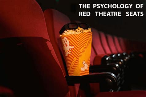 Cinema Seats The Psychology Of Red Auditoria Services