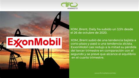 La Tendencia Del Precio De XOM Brent Sigue Siendo Alcista IFC Markets