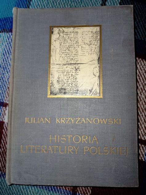 Historia Literatury Polskiej Julian Krzy Anowski Niska Cena Na Allegro Pl