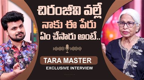 Choreographer Tara Master About Chiranjeevi Roshan Interviews Youtube