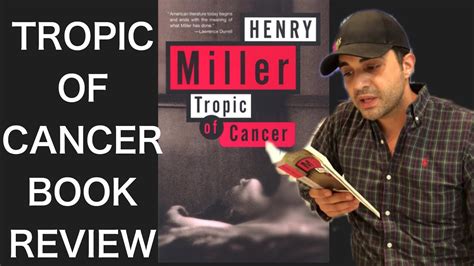 Tropic Of Cancer By Henry Miller Book Review Detailed And In Depth