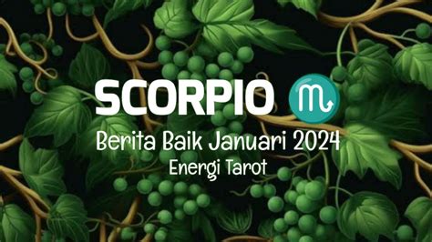 SCORPIO Januari 2024 Berita Baik Di Tengah Bulan Energi Tarot