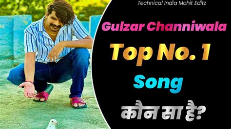 Top Song Gulzar Channiwala New Song Video Gulzar New Song Video