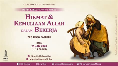 Hikmat Kemuliaan Allah Dalam Bekerja Pdt Jimmy Pardede Pa