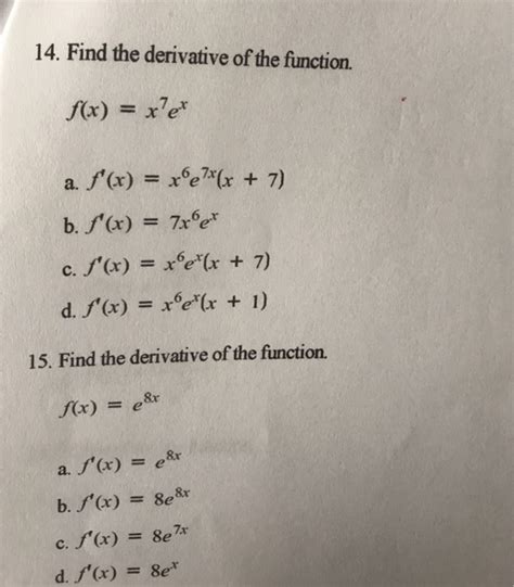 Solved 14 Find The Derivative Of The Function F X Xe Chegg