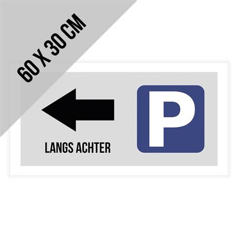 Pictogram Bord XL Parking Langs Achter Met Pijl Naar Links 60 X