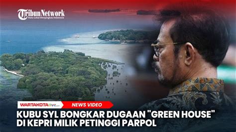 Kubu SYL Bongkar Dugaan Green House Milik Petinggi Parpol Dibangun