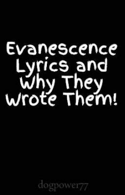 Evanescence Lyrics and Why They Wrote Them! - MEANING- My Immortal ...