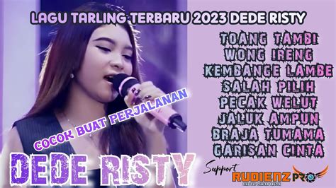 Lagu Tarling Terbaru Dede Risty Ganjene Pantura Youtube