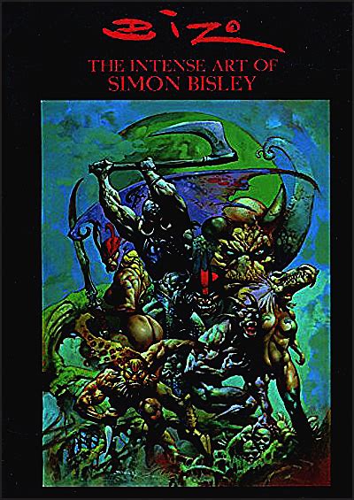 Biz The Intense Art Of Simon Bisley Buds Art Books