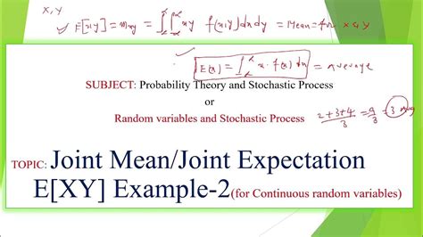 Joint Mean Mxy E Xy Joint Expectation Example 2 Probability Theory