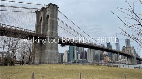 Walking Tour BROOKLYN BRIDGE YouTube