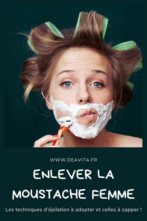 Enlever la moustache femme quelle technique dépilation choisir pour