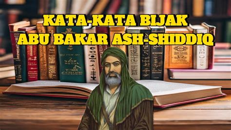 KUMPULAN KATA KATA BIJAK ABU BAKAR ASH SHIDDIQ 6 YouTube