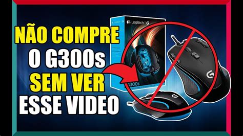 O MELHOR MOUSE GAMER CUSTO BENEFÍCIO DO MERCADO LOGITECH G300S YouTube