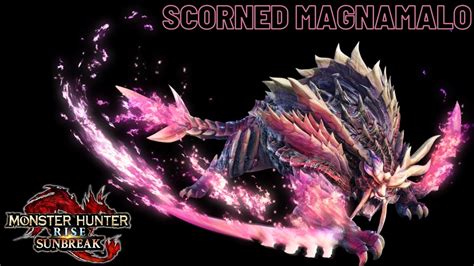 Monster Hunter Rise Sunbreak Scorned Magnamalo YouTube