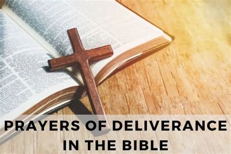 25 Inspirational Prayers of Deliverance in the Bible - Strength in Prayer