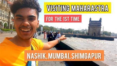 Maharastra Travel Vlog Mumbai Nashik Shimgapur Youtube