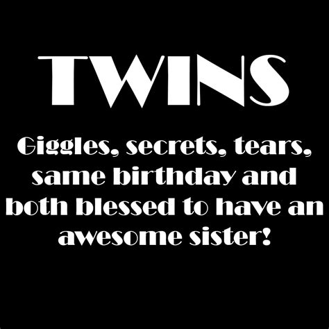 Twin Sister Quotes Funny - ShortQuotes.cc