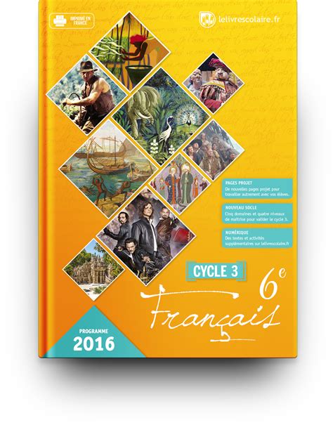 lelivrescolaire français 6ème 2016 le livre scolaire français 6ème