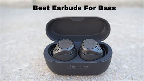 10 Best Earbuds For Bass Reviews