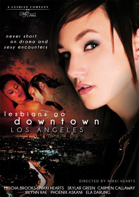 Lesbians Go Downtown Los Angeles 2013 Adult Dvd Empire