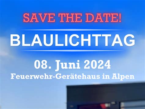 Save The Date Blaulichttag Freiwillige Feuerwehr Alpen