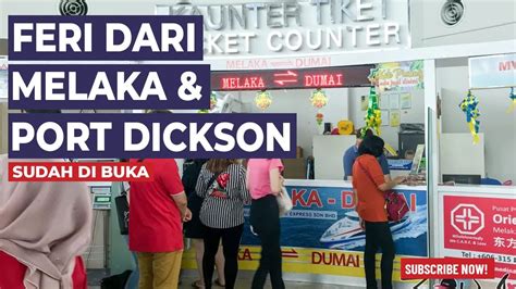 Terminal Feri Melaka Dumai Port Dickson Dumai Buka Youtube