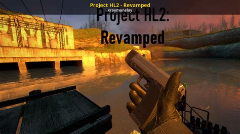 Project Hl2 Revamped Half Life 2 Mmod Mods