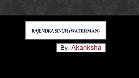 water man  india rajendra singh ppsx