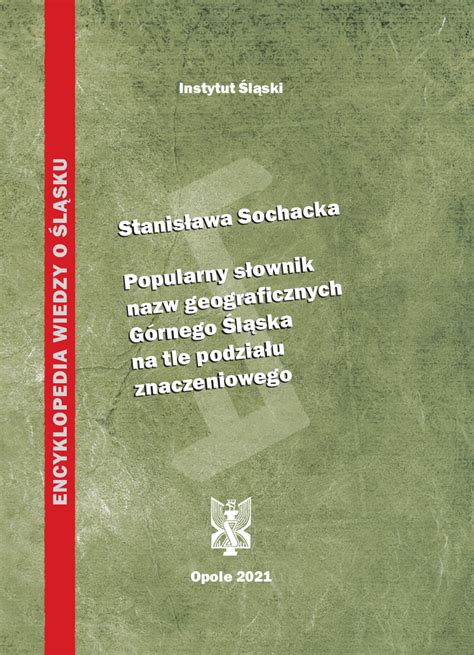 Popularny słownik nazw geograficznych Górnego Śląska na tle podziału