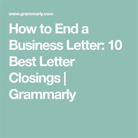 How To End A Business Letter 10 Best Letter Closings Letter Closings