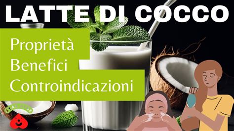 Latte Di Cocco Il Superfood Per La Tua Salute E Cucina Propriet