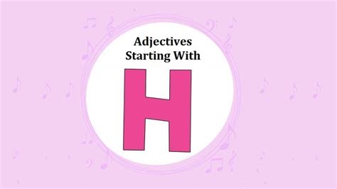 500+ Adjectives Starting with H - Adjectives List With Letter A to Z