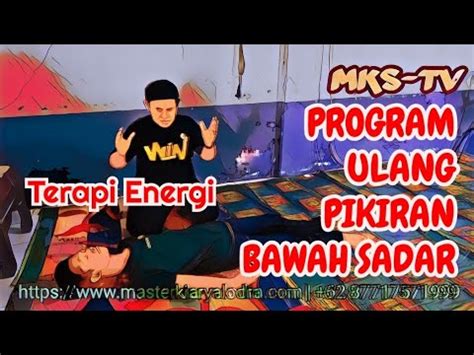 PROGRAM ULANG PIKIRAN BAWAH SADAR DENGAN SUGESTI ENERGI YouTube